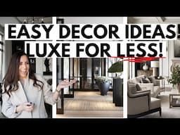 10 Easy Ways to Create a Luxe for Less Look! Budget Friendly Tips and Tricks!