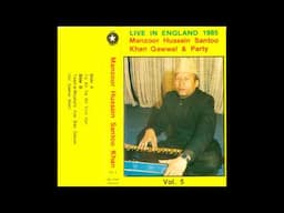 Manzoor Hussain Santoo Khan Qawal & Party-Live in England 1985