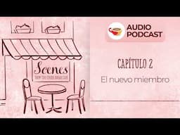 El nuevo miembro | Audio Podcast | Scenes from the Coffee Break Spanish Café