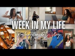 ADHD productive week in my life in DC ~ setting new routines, work, health, social anxiety & more