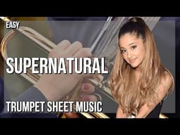 SUPER EASY Trumpet Sheet Music: How to play Supernatural  by Ariana Grande