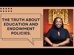 THE REAL REASON WHY ENDOWMENT & EDUCATION POLICIES ARE NOT THE BEST INVESTMENTS.