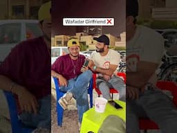 Wafadar Girlfriend ❌ #viral #funnyy #zaidchulbula