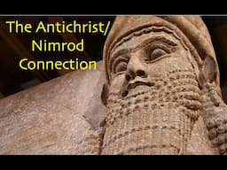 The Antichrist--Nimrod Connection