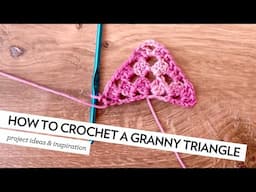 How to Crochet a Granny Triangle (and make our "Coast to Colour" shawl)