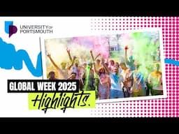 Global Week 2025 Highlights | University of Portsmouth