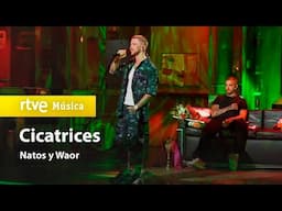 Natos y Waor - "Cicatrices" (La Revuelta)