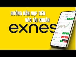 HƯỚNG DẪN NẠP TIỀN VÀO TÀI KHOẢN SÀN EXNESS #Forex #xauusd #trade #trungboynguyen #meey_ventures
