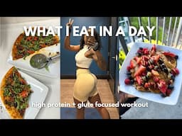 WHAT I EAT IN A DAY: to grow my glutes, 100g+ high protein diet