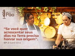 "Se você quer acrescentar seus dias na Terra, precisa honrar suas origens" | Compartilhando o Pão 🥖