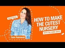 How to Make the Cutest Nursery with Sam Raimondi @diyhuntress | The Home Depot