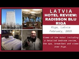 Hotel Review: Radisson Blu Conference Hotel and Spa, Riga, Latvia - February 2025