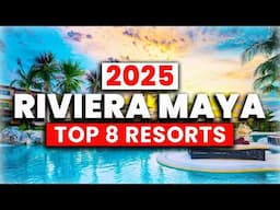 2025 | 8 BEST All Inclusive Resorts in Riviera Maya, Mexico