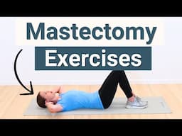 The BEST Exercises after a Mastectomy or Breast Surgery