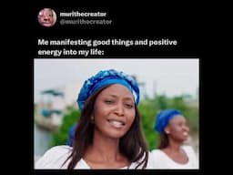 Me: Manifesting Good things into my life #music #africa #dance