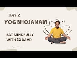 Day 2 Live of YogBhojanam With 32 Baar