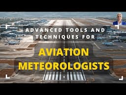 Mastering the Skies Advanced Tools and Forecasting Techniques