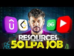 Resource I Used To Get 50 LPA Job In 3 Months