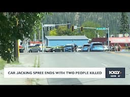 Carjacking spree ends with two people killed