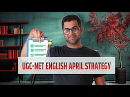 English Literature UGC-NET 2025 April Month Strategy!