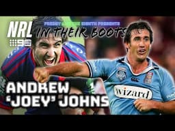 Andrew Johns reflects on extraordinary career | In Their Boots | NRL on Nine