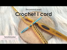 Crochet an I CORD _ Without holding the loops _ Make an even looking cord quickly