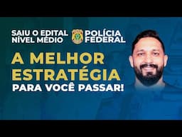 SAIU O EDITAL POLÍCIA FEDERAL | NÍVEL MÉDIO