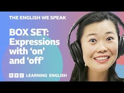 BOX SET: English vocabulary mega-class! 🤩 Learn 8 expressions with 'on' and 'off'!