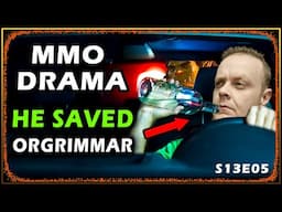 A DRUNK Driver SAVED Orgrimmar?! - Drama Time
