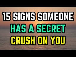 15 Signs Someone Has a Secret Crush On You (How To Tell If They Like You)