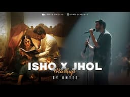 Jhol x Ishq Mashup | Amtee | Maanu x Annural Khalid | Faheem Abdullah | Tujhe Bhula Diya