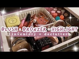 Blush, Bronzer, & Highlight - Inventory + Declutter 2025