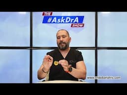 The #AskDrA Show | Ep. 257 | Sciatica Symptoms, Candidate for WLS & Contraindications