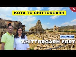 Kota to Chittorgarh Road Trip: Discovering the Majestic Chittorgarh Fort | Roving Family