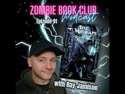 "Madcaps" with special guest Ray Jamison | Zombie Book Club Ep 91