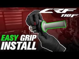 How To Easily Install Grips | Honda CRF110F