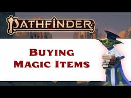 Rules for Buying Magic Items (Pathfinder 2nd Edition Remastered)