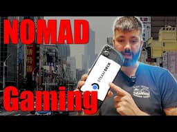 Gaming as a nomad with a Steam Deck
