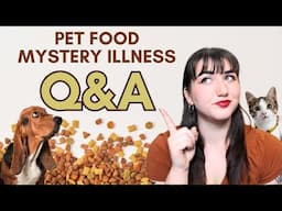 Pet Food Mystery Illness Frequently Asked Questions