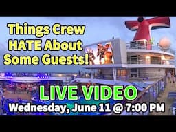 LIVE BROADCAST:  Things Crew HATE about some guests!