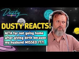 AITA for not going home after GIVING BIRTH because my husband MISSED IT?! (REDDIT STORY REACTION)