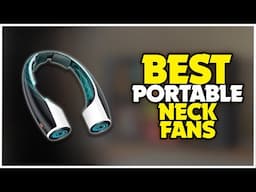 Let's Find the Best Portable Neck Fans In 2025 | The Best Cooling Bladeless Neck Fan Reviews