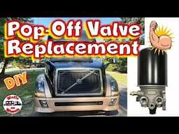 💪  Our HDT Needs a New Pop Off Valve // Air Dryer Replacement