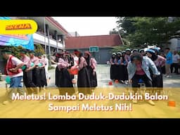 Meletus! Lomba Duduk-Dudukin Balon Sampai Meletus Nih! - SKENA (15/6/25) P2