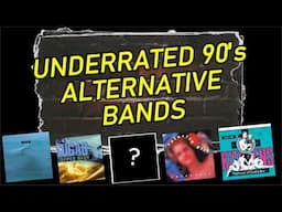 Underrated 90's Alternative Bands #2