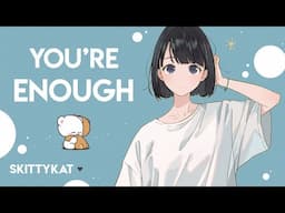 Roomie Wants You To know You're Enough 🫂☔  [F4A] [affirmation] [safety] [rain] [stress relief]