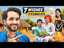 I Fulfilled 7 Wishes of 7 Families😍