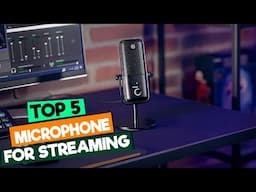 Top 5 Best Microphones for Streaming 2025 | Crystal-Clear Sound for Twitch & YouTube