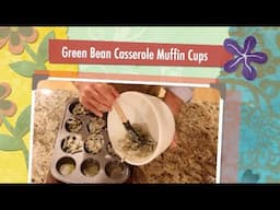 Henry's Kitchen - Green Bean Muffin Cups