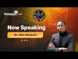DR. AKIN AKINPELU #UIKThinkation2025